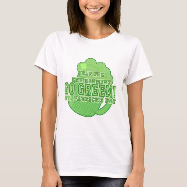 Go Green Saint patrick Day Slogan T-shirt (Framsida)