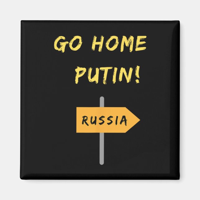 Go Home Putin! Ukraine Support. Peace.  Magnet (Framsidan)