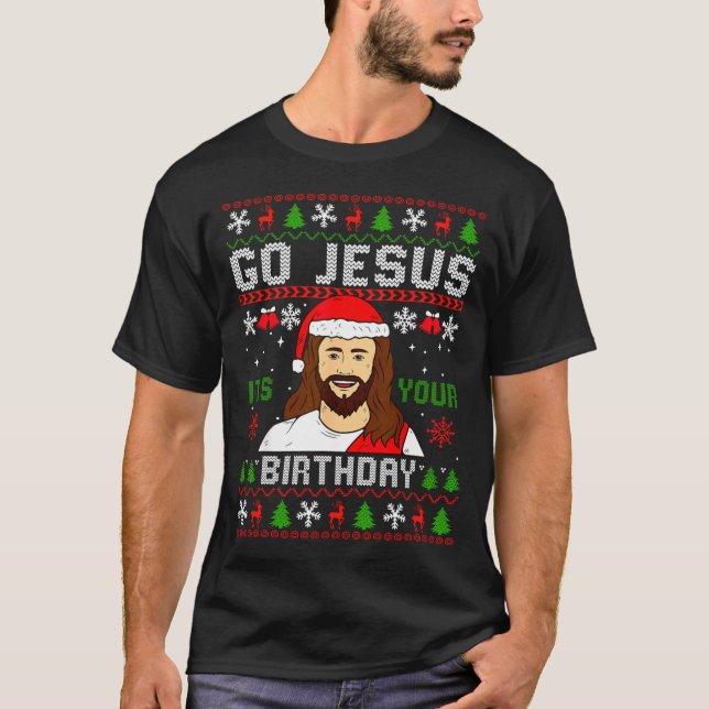 Go Jesus It’s Your Birthday Funny Ugly Christmas G T Shirt (Framsida)