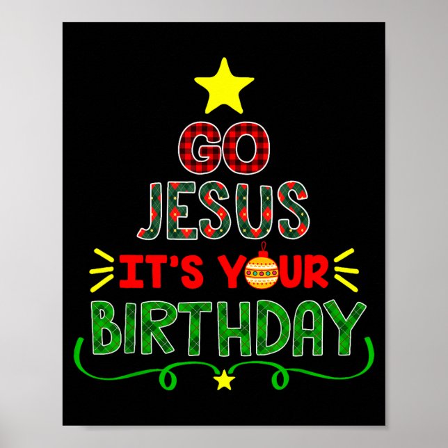 Go Jesus Its Your Birthday Christian Christmas Xma Poster (Framsidan)