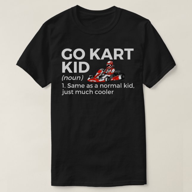 Go Kart Kid Definition Go Kart Tävla T Shirt (Design framsida)