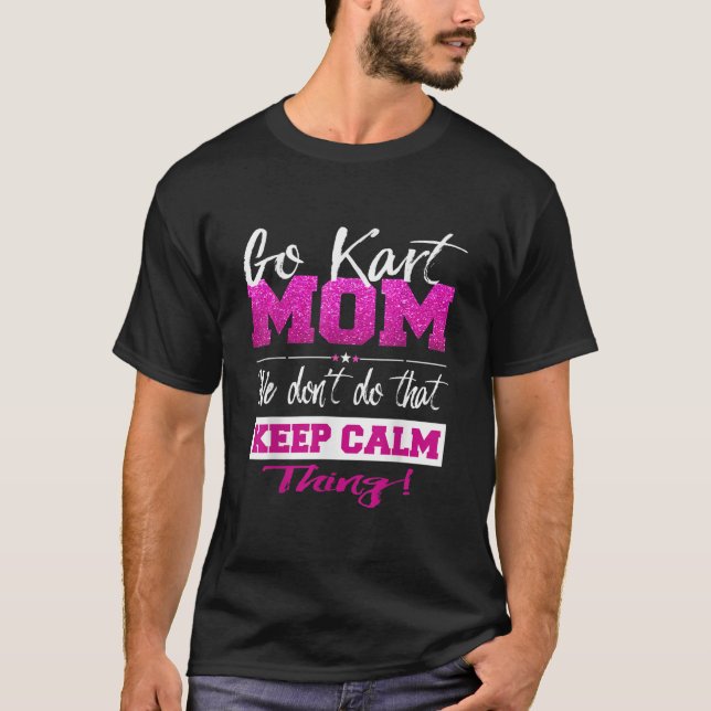 Go Kart Mamma T Shirt GoKarting Mamma Tee Go Kart  (Framsida)