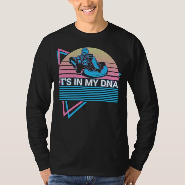 Go Kart Racing Go Kart Racer Retro It s In My Dna T Shirt (Framsida)