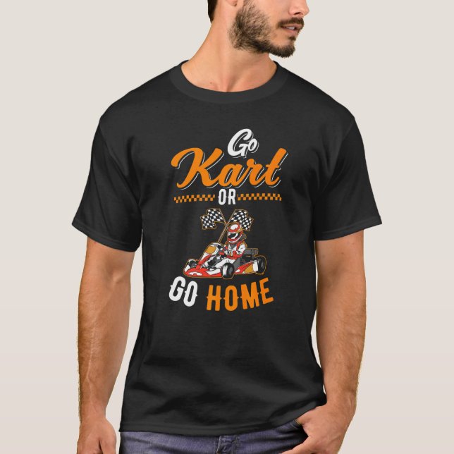 Go Kart Racing  Go Karts T Shirt (Framsida)