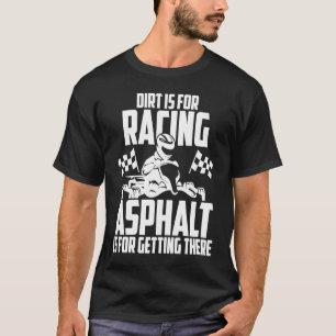 Go Kart Tävla Dirt Asphalt Karting Go Cart Racer T Shirt