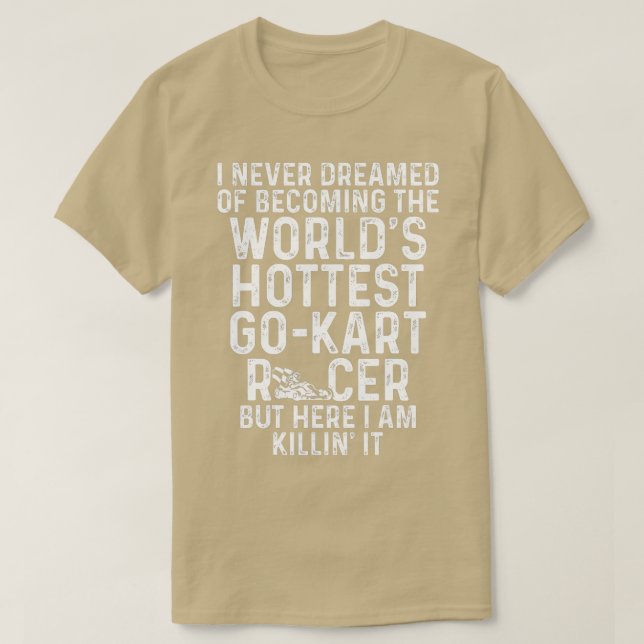 Go Kart Tävla Hottest Karting GoCart Racer T Shirt (Design framsida)