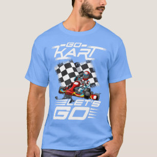 Go Kart Tävla Lets Tävling T Shirt