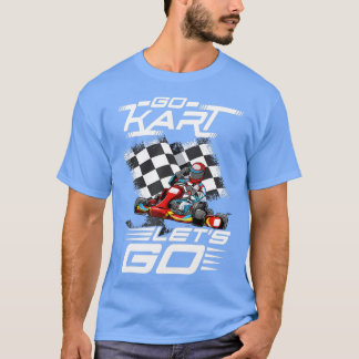 Go Kart Tävla Lets Tävling T Shirt