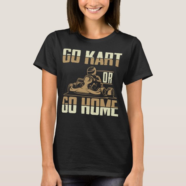 Go Kart Tävla Manar Funny Go Karts T Shirt (Framsida)