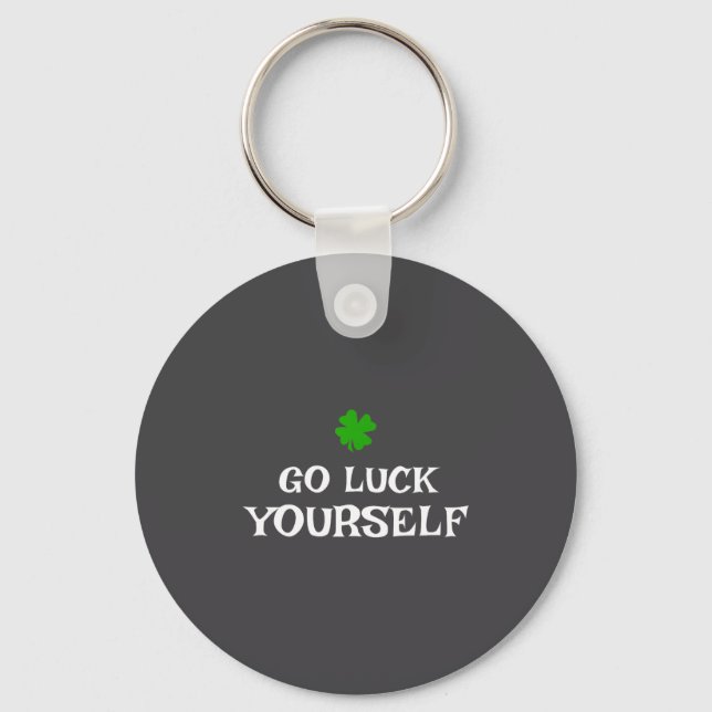 Go Luck Yourself St Patrick's Day Funny Iri-shirt  Nyckelring (Framsida)