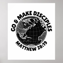 Go & make Disciples - Matthew 28:19 Poster