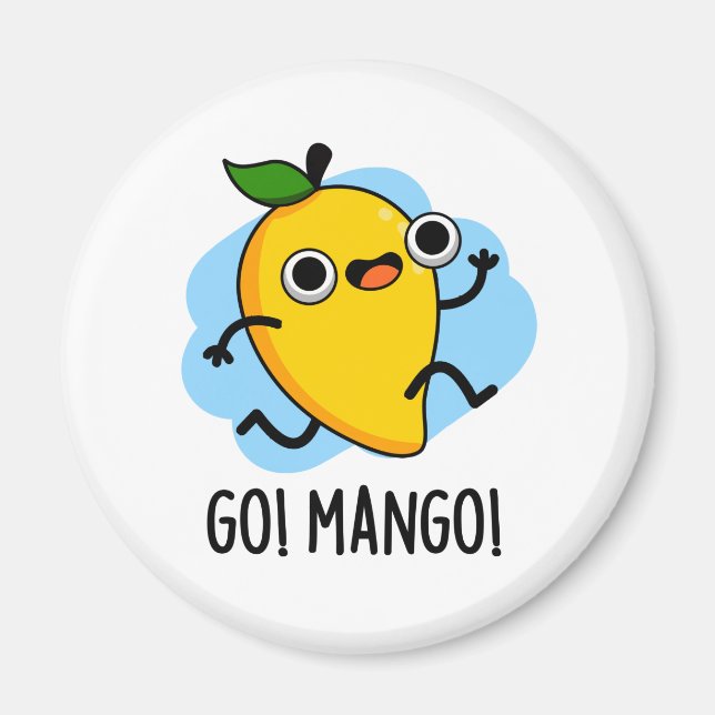Go Man Go Funny Fruit Mango Pun Magnet (Framsidan)