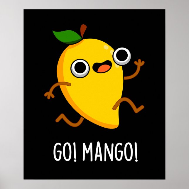 Go Mango Funny Running Mango Pun Mörk BG Poster (Framsidan)