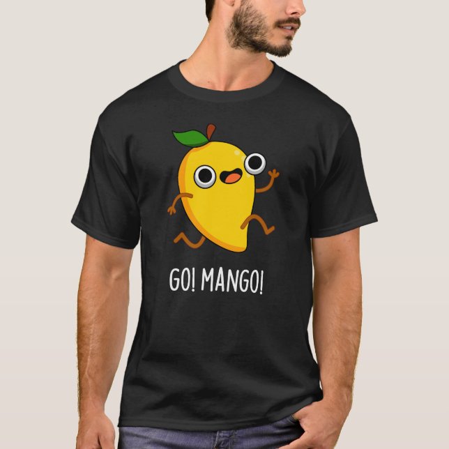 Go Mango Funny Running Mango Pun Mörk BG T Shirt (Framsida)