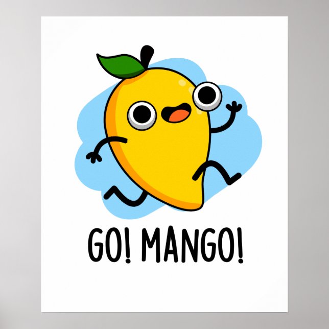 Go Mango Funny Running Mango Pun Poster (Framsidan)