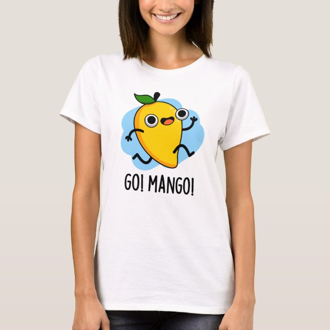 Go Mango Funny Running Mango Pun T Shirt (Framsida)