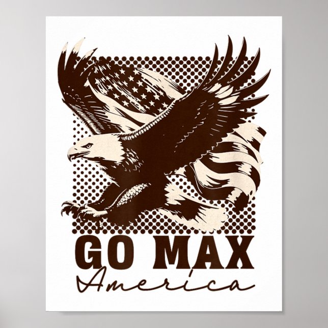 Go Max Shirt! Go Max Go Big! Or Go Home Go Max!  Poster (Framsidan)