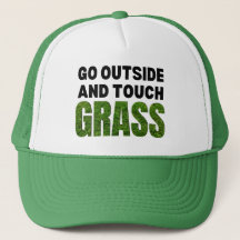 GO OUTSIDE TOUCH GRASS FUNny Humor