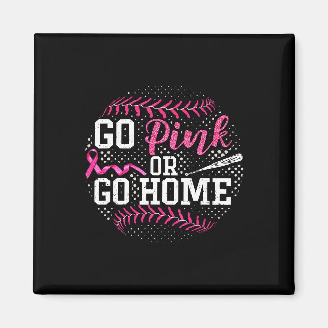 Go Pink Or Go Home Breast Cancer Softll  Magnet (Framsidan)