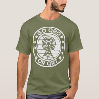 Go QRO eller QRT Funny Amateur Radio Ham Radio T Shirt
