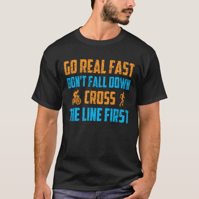 Go Real Fast Don't Fall Down Cross Line First Mara T Shirt (Framsida)