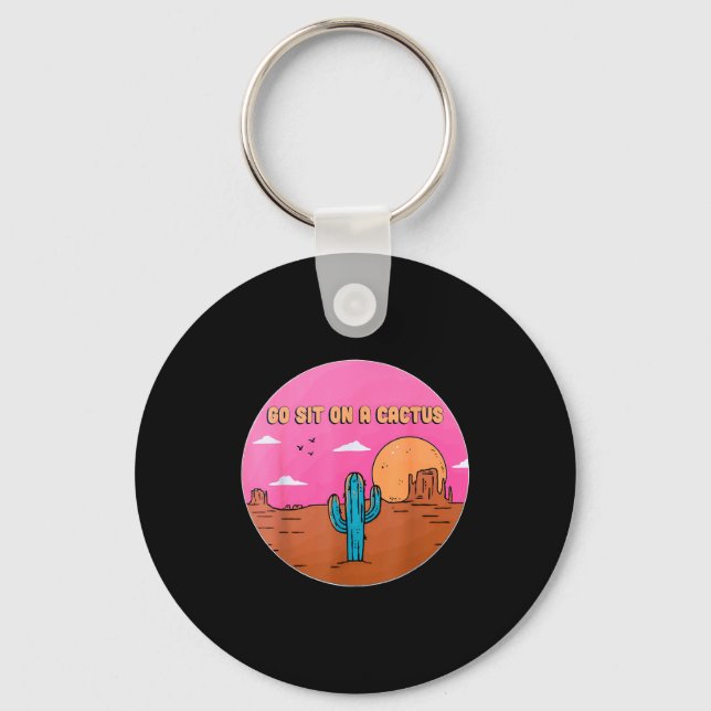 Go Sit On A Cactus Succulent Plant Gardening Desig Nyckelring (Framsida)