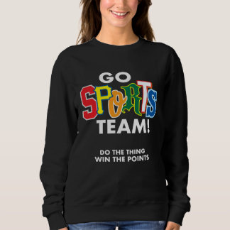Go Sports Team Fun Fonts Do The Thing Win The Poin T Shirt