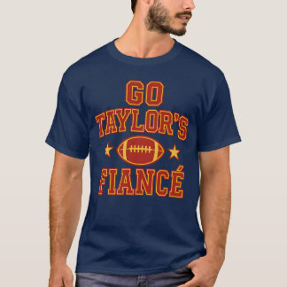 GO TAYLOR'S FIANCÉ T SHIRT
