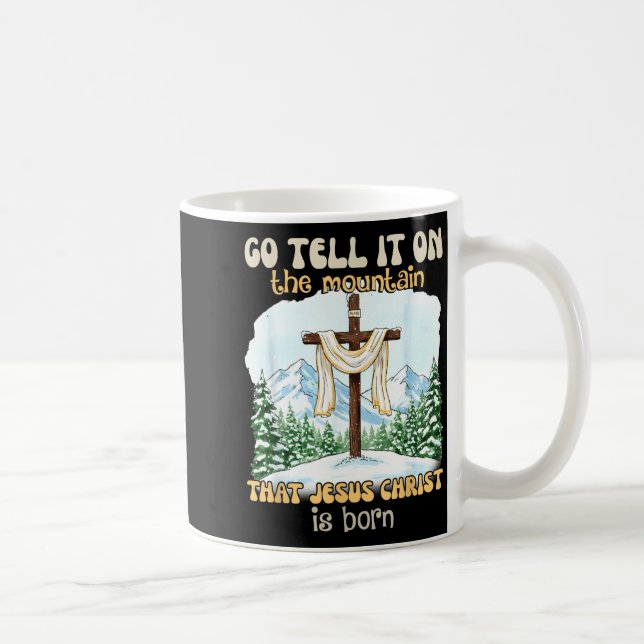 Go Tell It On The Mountain That Jesus Christ Is Bo Kaffemugg (Höger)