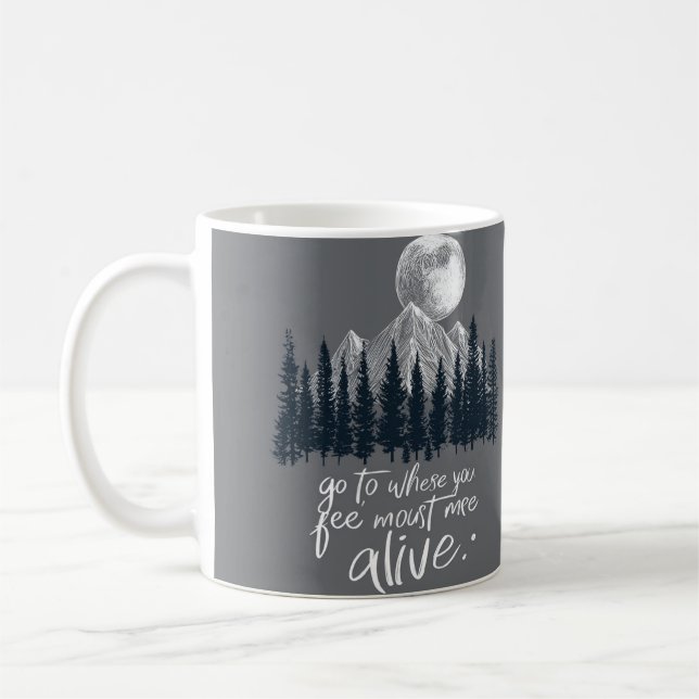 "Go to Where You Feel Most Alive" | Wanderlust Mou Kaffemugg (Vänster)
