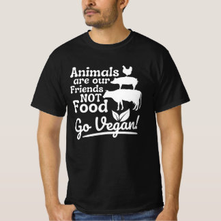Go Vegan Animals är våra vänner, inte mat-funny Ve T Shirt