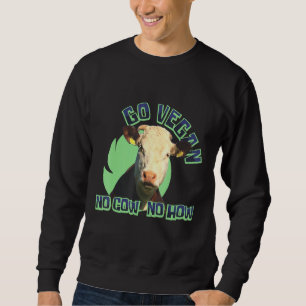 Go Vegan No Cow No. Lång Ärmad Tröja