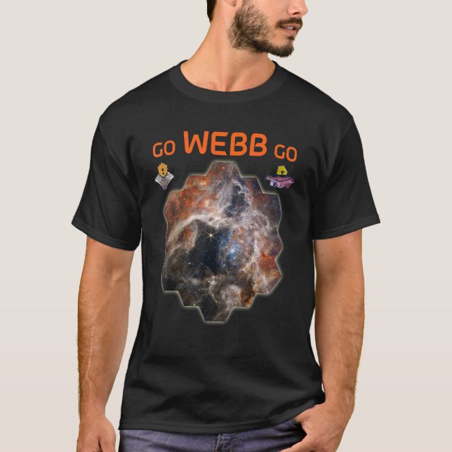 GO WEBB GO Webb Space Telescope New Tarantula N T Shirt (Framsida)