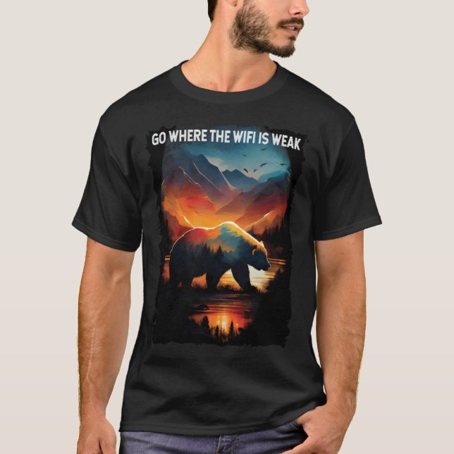 Go Where The Wifi Is Weak bear hiking camping T Shirt (Framsida)