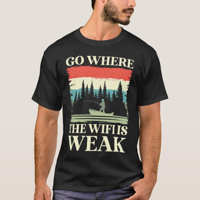 go where the wifi is weak hiking trail nature moun t shirt (Framsida)