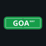 Goa Way Funny Street-tecken<br><div class="desc">Ett lustigt gatuskylt som lyder "Goa Way".</div>