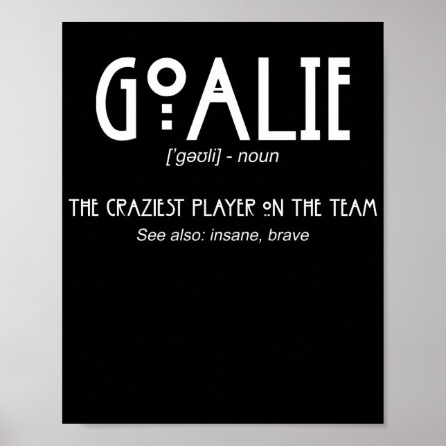 Goalie Gear Goalkeeper Definition Soccer Hockey Poster (Framsidan)