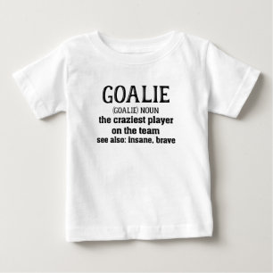 Goalie Gear, Goalkeeper Definition Soccer Hockey T Shirt