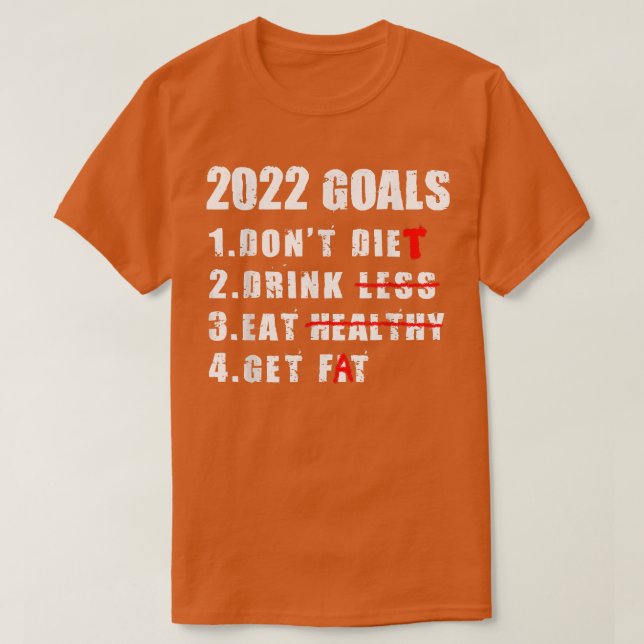 Goals 2022 New Year's Resolution Joke Bucket List  T Shirt (Design framsida)