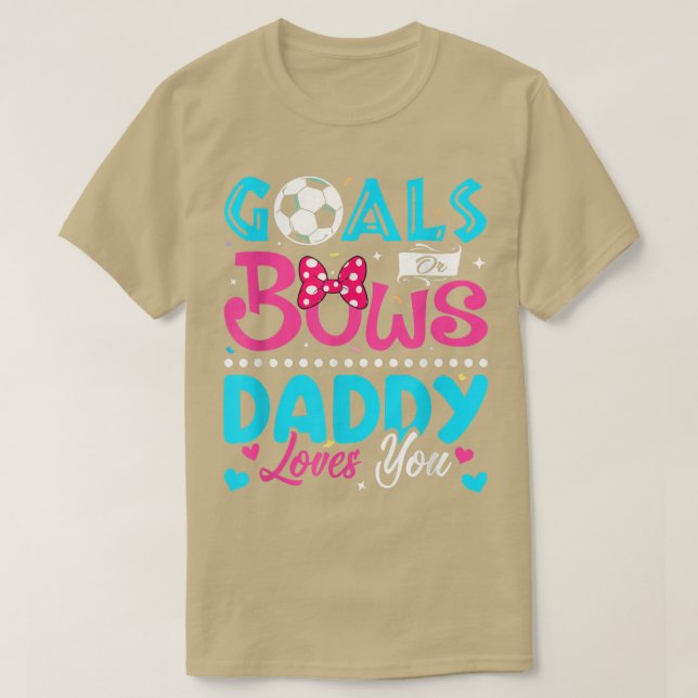 Goals eller Bows Funny pappa Kärlek You Gender Rev T Shirt (Design framsida)