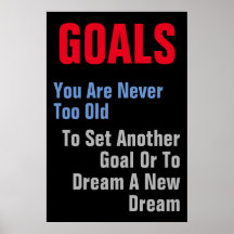 Goals Motivational Quote You Are Never Too Old