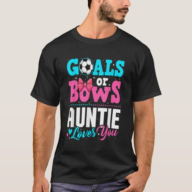Goals Or Bows Auntie Loves You Gender Reveal Party T Shirt (Framsida)