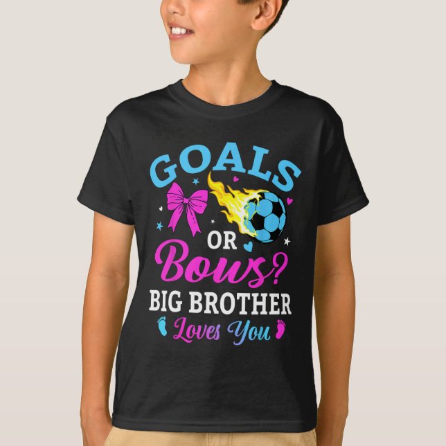 Goals Or Bows Big Brother Loves You Soccer Gender  T Shirt (Framsida)