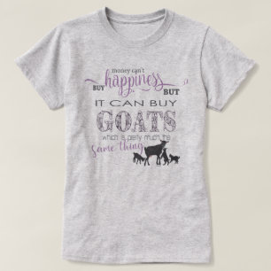 GOAT ÄLSKARE Pengar kan inte köpa lycka Tee