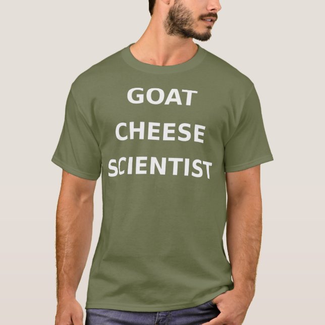 Goat Cheese Scientist Funny Gag Gift Junk Food T Shirt (Framsida)