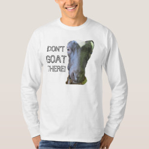 Goat "DON'T GOAT DERE" Manar Långvarigt Sleeve T-S Tee
