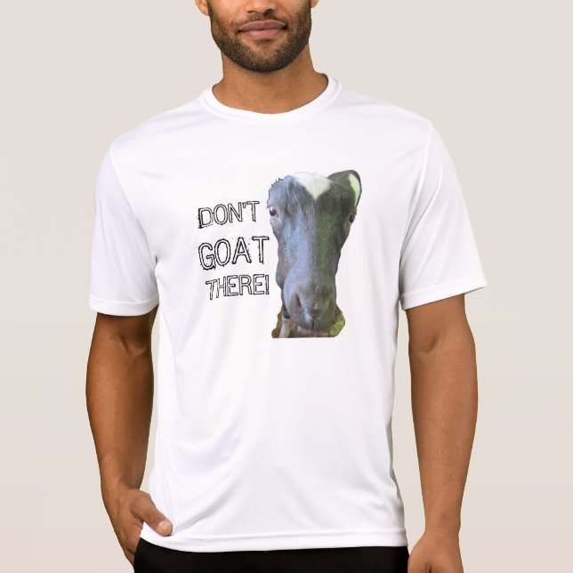Goat "DON'T GOAT THERE" Manar Performance T-Shirt (Framsida)