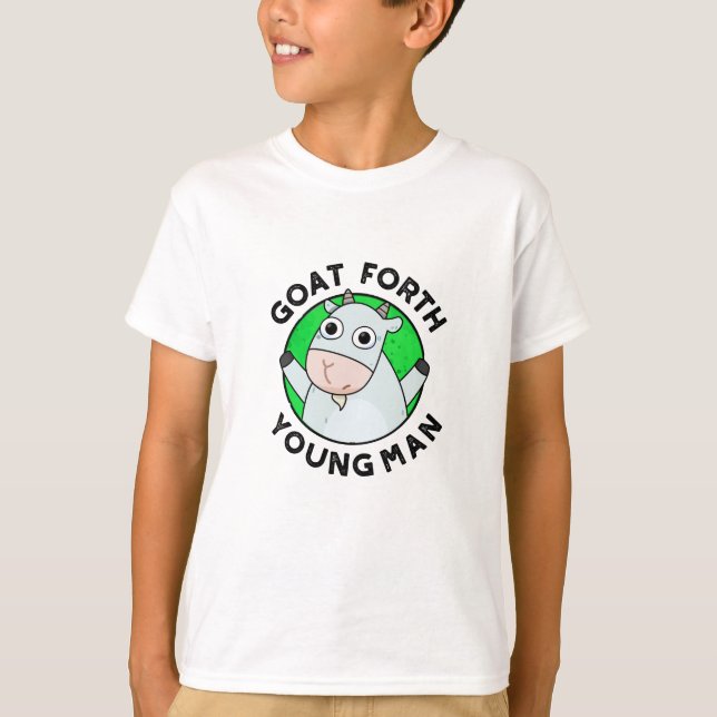 Goat Forth Young Man Funny Animal Pun T Shirt (Framsida)