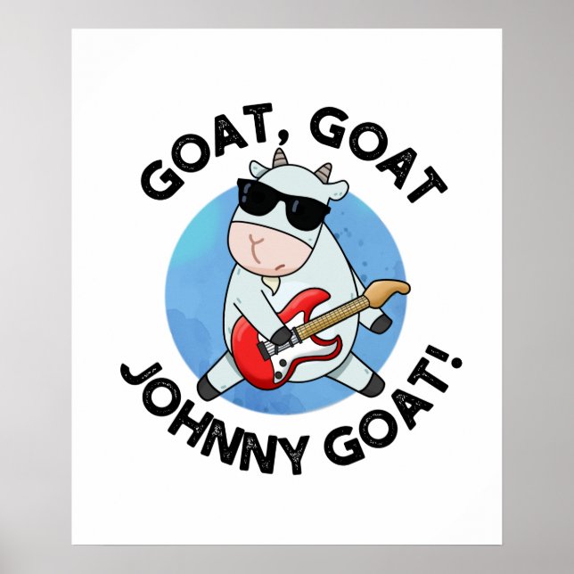 Goat Goat Johnny Goat Funny Music Animal Pun Poster (Framsidan)