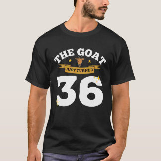 Goat har just blivit 36-36:e födelsedagsmålet. t shirt
